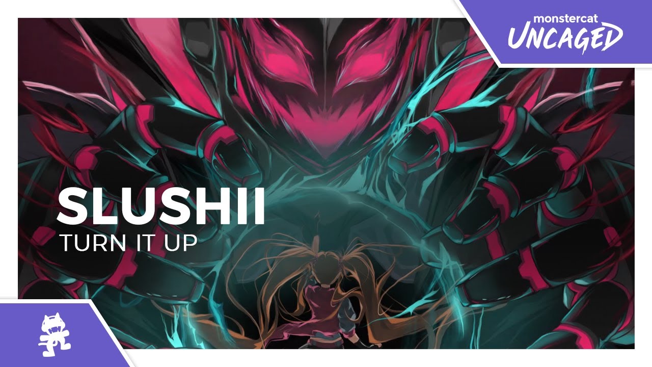 Slushii - Turn It Up